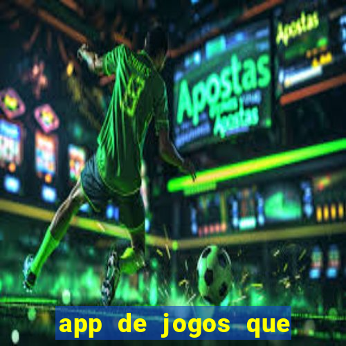 app de jogos que pagam de verdade